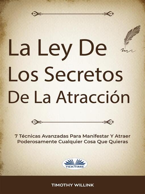 Title details for La Ley De Los Secretos De La Atracción by Timothy Willink - Available